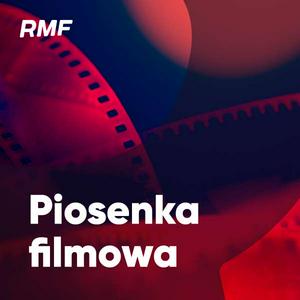 Höre RMF Piosenka Filmowa in der App.