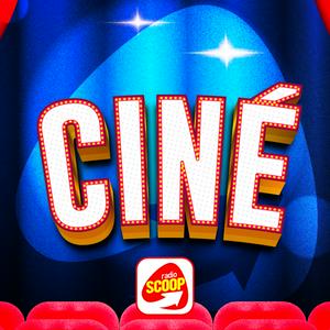 Höre Radio SCOOP - Ciné in der App.