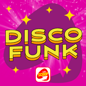 Höre Radio SCOOP - Disco Funk  in der App.