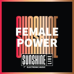 Höre SUNSHINE LIVE - Female Power in der App.