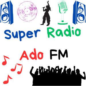 Höre Super Radio Ado FM in der App.