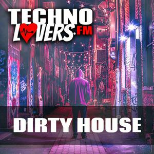 Höre Technolovers DIRTY HOUSE in der App.