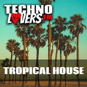 Höre Technolovers TROPICAL HOUSE in der App.