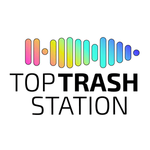 Höre Top Trash Station in der App.