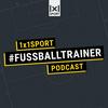 undefined 1x1SPORT #FUSSBALLTRAINER Podcast