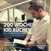 undefined 200 Wochen: 100 Bücher