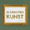 undefined 30 Minuten Kunst