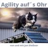 undefined Agility auf´s Ohr