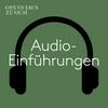 undefined Audio-Einführungen aus dem Opernhaus Zürich