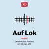 undefined Auf Lok - Der ehrlichste Podcast, seit es Züge gibt.