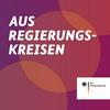 undefined AUS REGIERUNGSKREISEN