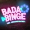 undefined Bada Binge - Der Serien-Podcast