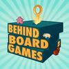 undefined Behind Board Games