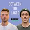 undefined Between The Laces - Podcast