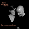 undefined blauschwarzberlin - Der Literaturpodcast