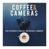 undefined Coffee and Cameras der Fotografie Podcast