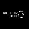 undefined Collectors Uncut