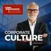 undefined Corporate Culture Podcast - Unternehmenskultur: Die geheime Superpower der Unternehmensführung