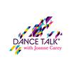 undefined “Dance Talk” ® with Joanne Carey