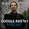 undefined Der Google Ads 1x1 Podcast - Insights & Tipps vom SEA Experten Daniel Rakus