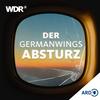 undefined Der Germanwings-Absturz – Zehn Jahre ohne euch | WDR