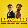 undefined BOYGROUP – Make Podcast sexy again