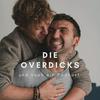 undefined Die Overdicks - und noch ein Podcast