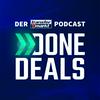 undefined DONE DEALS – Der Transfermarkt-Podcast