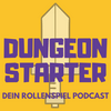 undefined Dungeon Starter - Dein Rollenspiel-Podcast