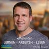 undefined Effizienter Lernen - Arbeiten - Leben! Der Selbstmanagement und Zeitmanagement Podcast!