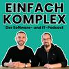 undefined EINFACH KOMPLEX – Der Software- und IT-Podcast