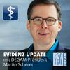 undefined Evidenz-Update mit DEGAM-Präsident Martin Scherer