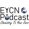 undefined EYCN Podcast - Chemistry To Your Ears