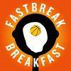 undefined Fastbreak Breakfast NBA Podcast