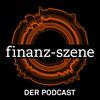 undefined Finanz-Szene - der Podcast