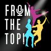 undefined From The Top! A Musical Theatre Podcast