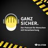 undefined Ganz sicher - Der Podcast für Menschen mit Verantwortung