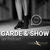 undefined Garde & Show - Der Podcast