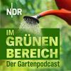 undefined Im Grünen Bereich – Der NDR Gartenpodcast