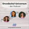 undefined Grundschul-Universum - Der Podcast