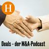 undefined Handelsblatt Deals - der M&A Podcast