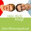 undefined Hör dich klug! - Dein Wissenspodcast