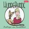 undefined HundeRunde - Profitipps vom Hundecoach