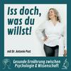 undefined Iss doch, was du willst! - Gesunde Ernährung zwischen Psychologie und Wissenschaft