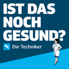 undefined Ist das noch gesund? – Der Gesundheitspodcast der Techniker