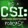 undefined It's a CSI Podcast