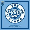 undefined The Home Stand: A Kansas City Royals Podcast