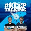 undefined #KeepTalking - Der Panthers Podcast