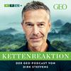 undefined Kettenreaktion – Der GEO-Podcast von Dirk Steffens