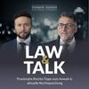 undefined LAW & TALK - Praxisnahe Rechts-Tipps vom Anwalt & aktuelle Rechtsprechung